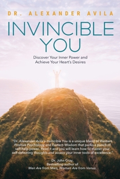 Paperback Invincible You: Discover Your Inner Power and Achieve Your Heart's Desires Book