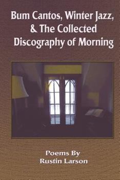 Paperback Bum Cantos, Winter Jazz, & the Collected Discography of Morning Book