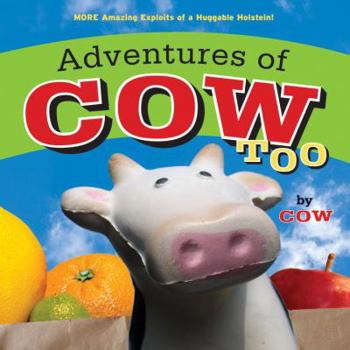 Hardcover Adventures of Cow, Too Book