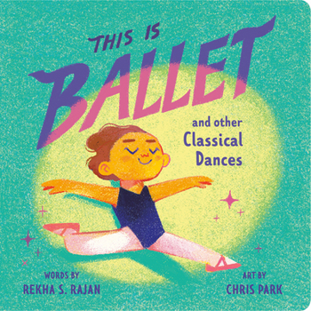 Board book This Is Ballet: And Other Classical Dances Book