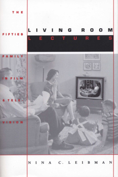 Paperback Living Room Lectures: The Fifties Family in Film and Television Book