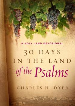 Hardcover 30 Days in the Land of the Psalms: A Holy Land Devotional Book