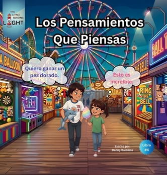 Los Pensamientos Que Piensas (Little Guiding Light Books Sel) (Spanish Edition)