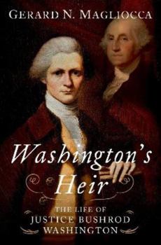 Hardcover Washington's Heir: The Life of Justice Bushrod Washington Book