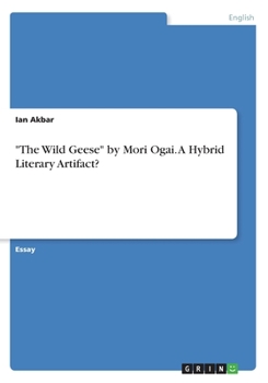 Paperback "The Wild Geese" by Mori Ogai. A Hybrid Literary Artifact? Book