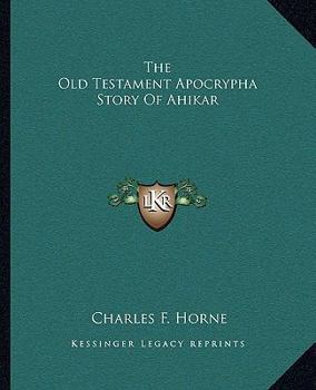 Paperback The Old Testament Apocrypha Story Of Ahikar Book