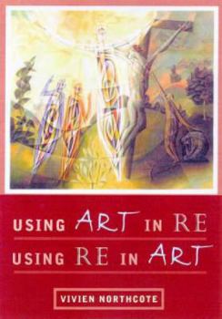 Paperback Using Art in Re, Using Re in Art Book