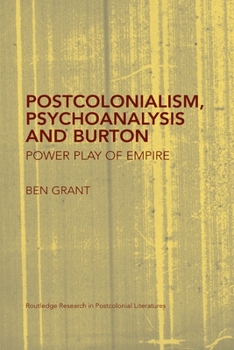 Paperback Postcolonialism, Psychoanalysis and Burton: Power Play of Empire Book