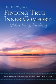 Paperback Finding True Inner Comfort: More being, less doing Book