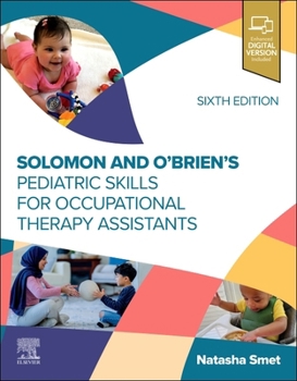 Solomon and O’Brien’s Pediatric Skills for Occupational Therapy Assistants