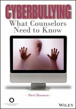 Paperback Cyberbullying: What Counselors Need to Know Book