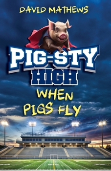 Paperback Pig-Sty High: When Pigs Fly Book