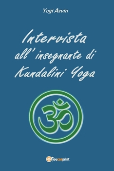 Paperback Intervista all'insegnante di Kundalini Yoga [Italian] Book