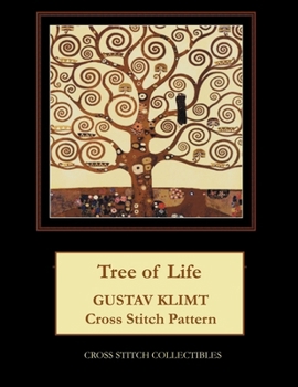 Paperback Tree of Life: Gustav Klimt cross stitch pattern [Large Print] Book