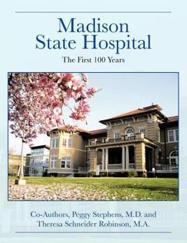 Paperback Madison State Hospital: The First 100 Years Book