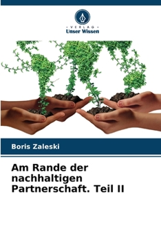 Paperback Am Rande der nachhaltigen Partnerschaft. Teil II [German] Book