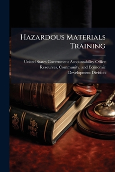 Paperback Hazardous Materials Training: DOT and Private Sector Book