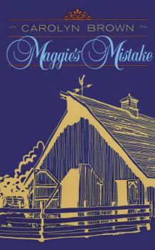 Maggie's Mistake - Book #3 of the Oklahoma Land Rush