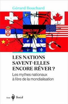 Paperback Nations savent-elles encore rêver? (Les): Mythes nationaux à l'ère de la mondialisation (Les) [French] Book