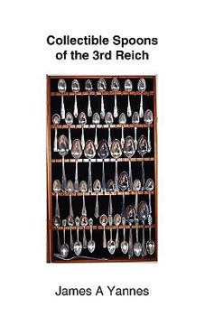 Paperback Collectible Spoons of the 3rd Reich Book