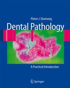 Paperback Dental Pathology: A Practical Introduction Book