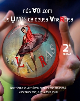 Paperback nós ⱯQi⦁com Os ỤIVOS da deusa ⱯnaƦcisa: nós ⱯQi⦁com Os ỤIVOS da deusa ⱯnaƦcisa [Portuguese] Book