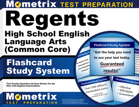 Regents High School English Language Arts (Common Core) Exam Flashcard Study System : Regents Test Practice Questions and Review for the New York Regents Examinations