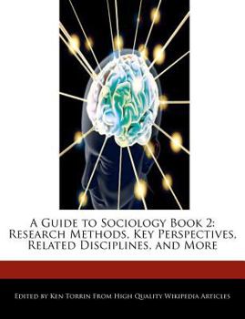 Paperback A Guide to Sociology Book 2: Research Methods, Key Perspectives, Related Disciplines, and More Book