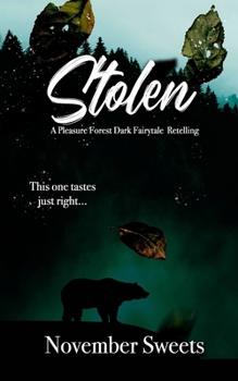 Paperback Stolen: A Pleasure Forest Dark Fairytale Retelling Book