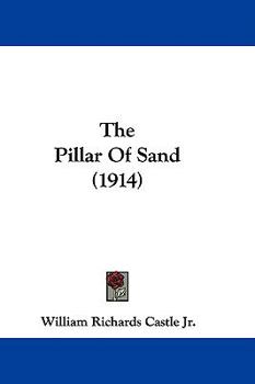 Hardcover The Pillar Of Sand (1914) Book