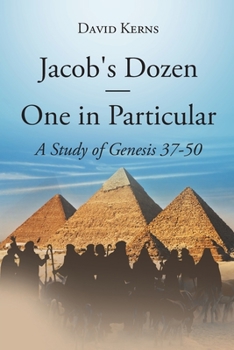 Paperback Jacob's Dozen One in Particular: A Study of Genesis 37-50 Book