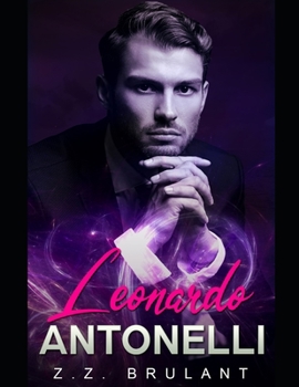 Leonardo Antonelli - Book #1 of the Brutal Attachments