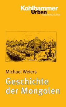 Paperback Geschichte Der Mongolen [German] Book
