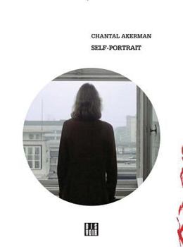 Paperback Chantal Akerman: Self Portrait Book