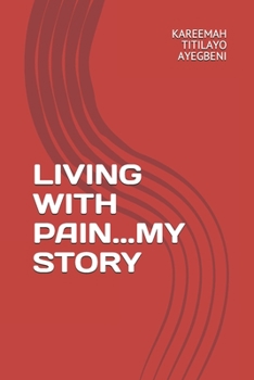 Paperback Living with Pain...My Story Book
