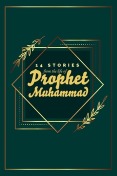 Paperback 14 Stories from the life of Prophet Muhammad: (Islamic books for kids) Book