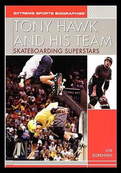 Paperback Tony Hawk and His Team: Skateboarding Superstars Book