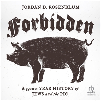 Audio CD Forbidden: A 3,000-Year History of Jews and the Pig Book