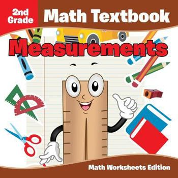 Paperback 2nd Grade Math Textbook: Measurements Math Worksheets Edition Book