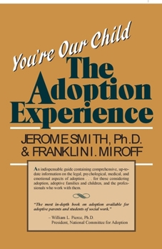 Paperback You're Our Child: The Adoption Experience Book