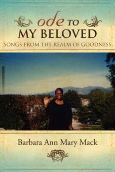 Paperback Ode to My Beloved: Songs from the Realm of Goodness Book