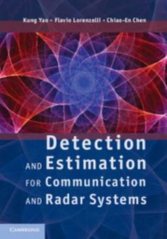 Hardcover Detection and Estimation for Communication and Radar Systems Book