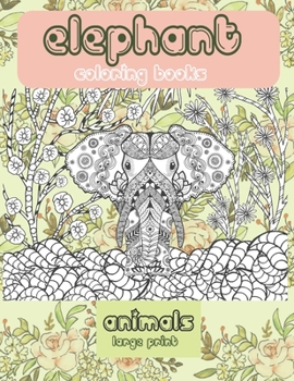 Paperback Animals Coloring Books - Large Print - Elephant Book