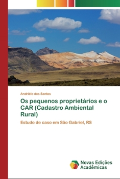 Paperback Os pequenos proprietários e o CAR (Cadastro Ambiental Rural) [Portuguese] Book