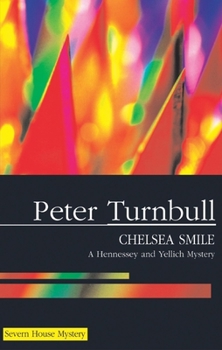 Chelsea Smile (Hennessey and Yellich Mysteries) - Book #15 of the Hennessey & Yellich