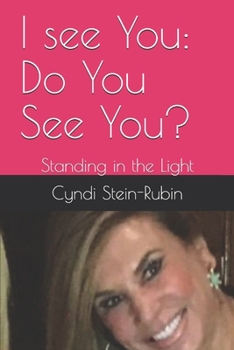 Paperback I see You: Do You See You?: Standing in the Light Book