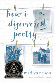 Paperback How I Discovered Poetry / Marilyn Nelson; Illustrations by Hadley Hooper Book