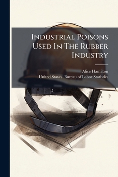 Paperback Industrial Poisons Used in the Rubber Industry... Book