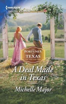 A Deal Made In Texas (Mills & Boon True Love) - Book #1 of the Fortunes of Texas: The Lost Fortunes