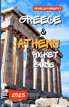 Paperback Greece and Athens Pocket Guide 2025: Discover Top Landmarks and Hidden Gems Book